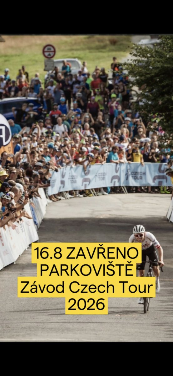 16.8 zavřeno parkoviště - Czech Tour 2026